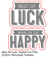 Best of Luck - Digital Cut File