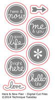 Here & Now Flair - Digital Cut File