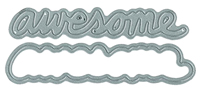 Say It 2 - Awesome - DIY Steel Die