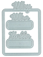 Why Who Hello - DIY Steel Die