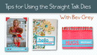 Tips for Using the Straight Talk Dies