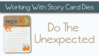 Do The Unexpected: Video