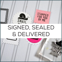 Signed, Sealed, Delivered