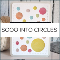 Sooo Into Circles