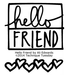 Hello Friend by Ali Edwards - Clear Stamps