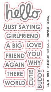 Say It - Hello - Digital Cut File